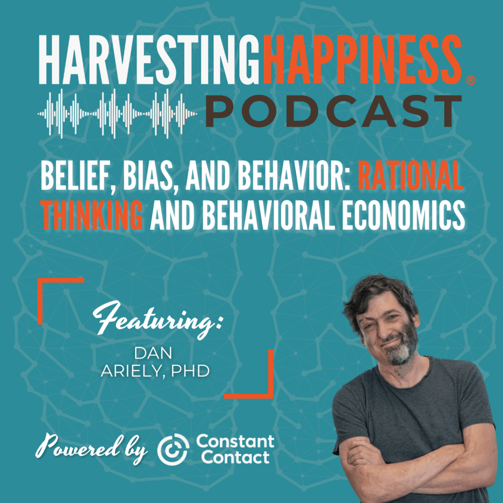 Belief, Bias, and Behavior: Rational Thinking and Behavioral Economics with Dan Ariely, PhD